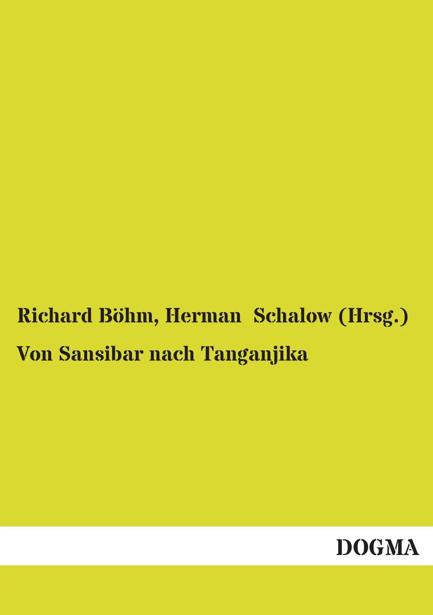 Von Sansibar nach Tanganjika - Richard Böhm (u. a.)