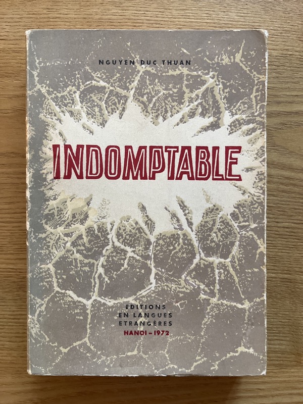 Indomptable. NGUYEN (Duc Thuan). [ ] [Couverture souple]