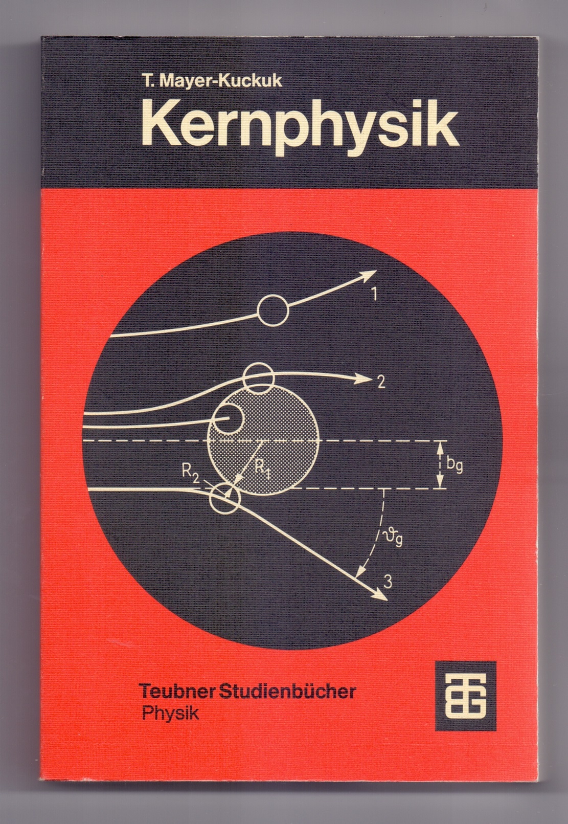 Kernphysik - Eine Einführung. Mit 145 Figuren. - Mayer-Kuckuk, Theo