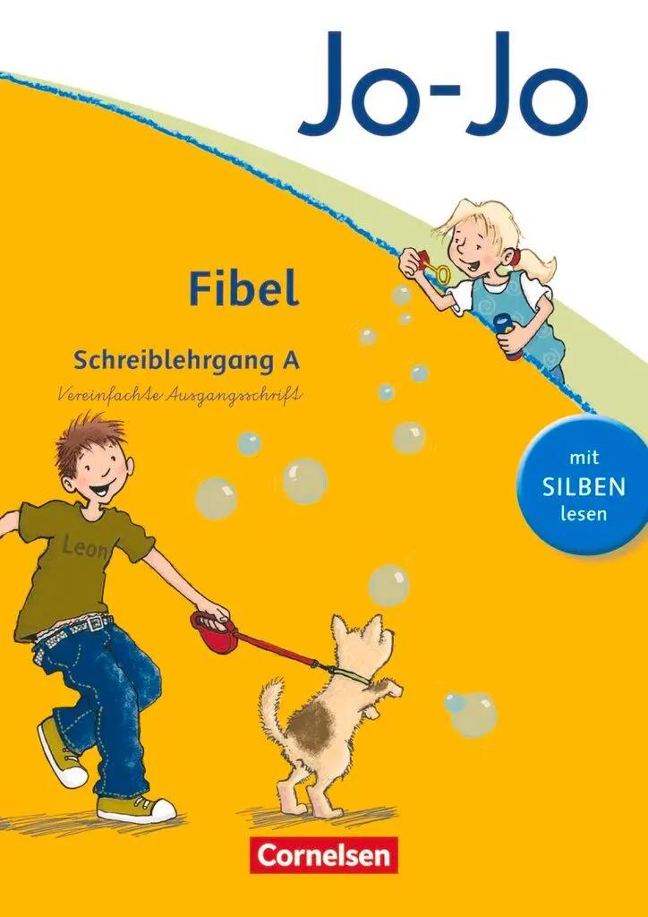 Jo-Jo Fibel - Aktuelle allgemeine Ausgabe. Schreiblehrgang A in Vereinfachter Schulausgangsschrift | Mit Silben lesen - Heidemarie Löbler