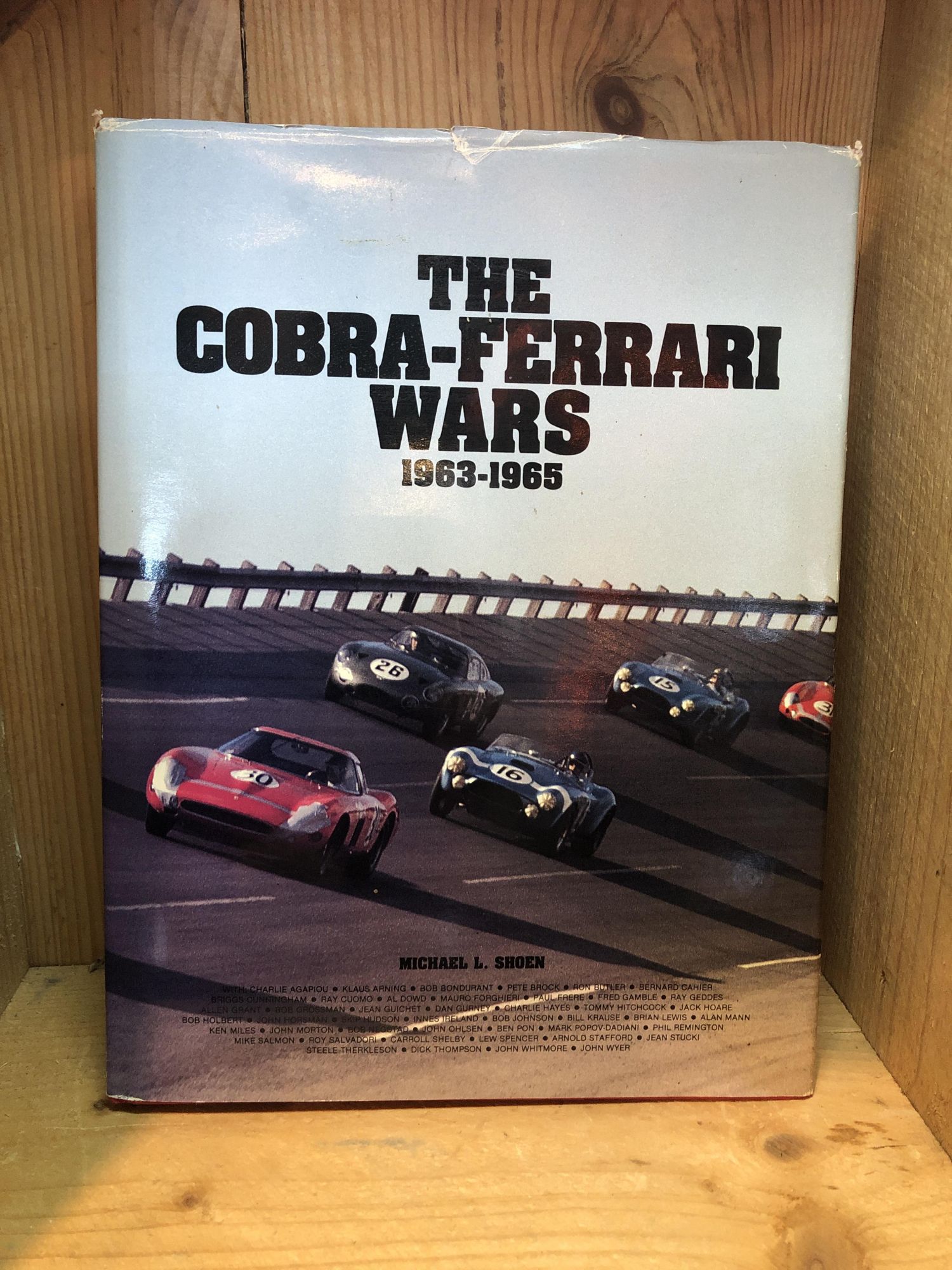 Cobra-Ferrari Wars 1963-1965 (American) by Michael L Shoen Cobra-Ferrari Wars 1963-1965 (American) by Michael L Shoen