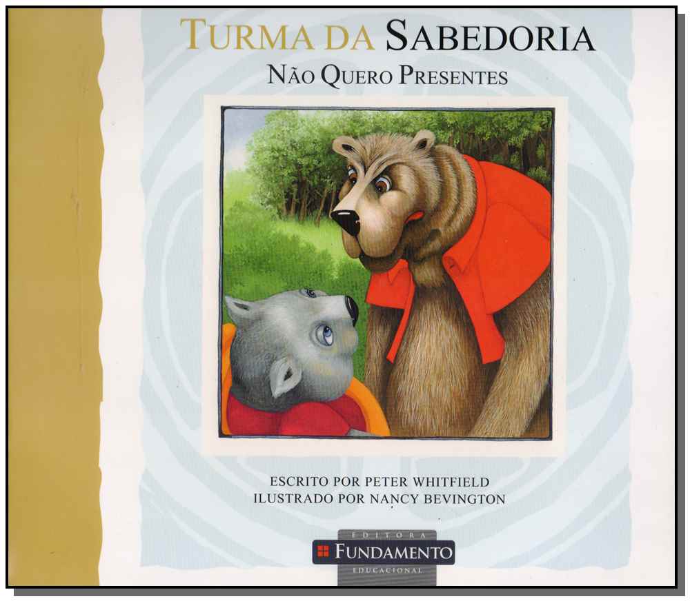 TURMA DA SABEDORIA - NAO QUERO PRESENTES - PETER WHITFIELD
