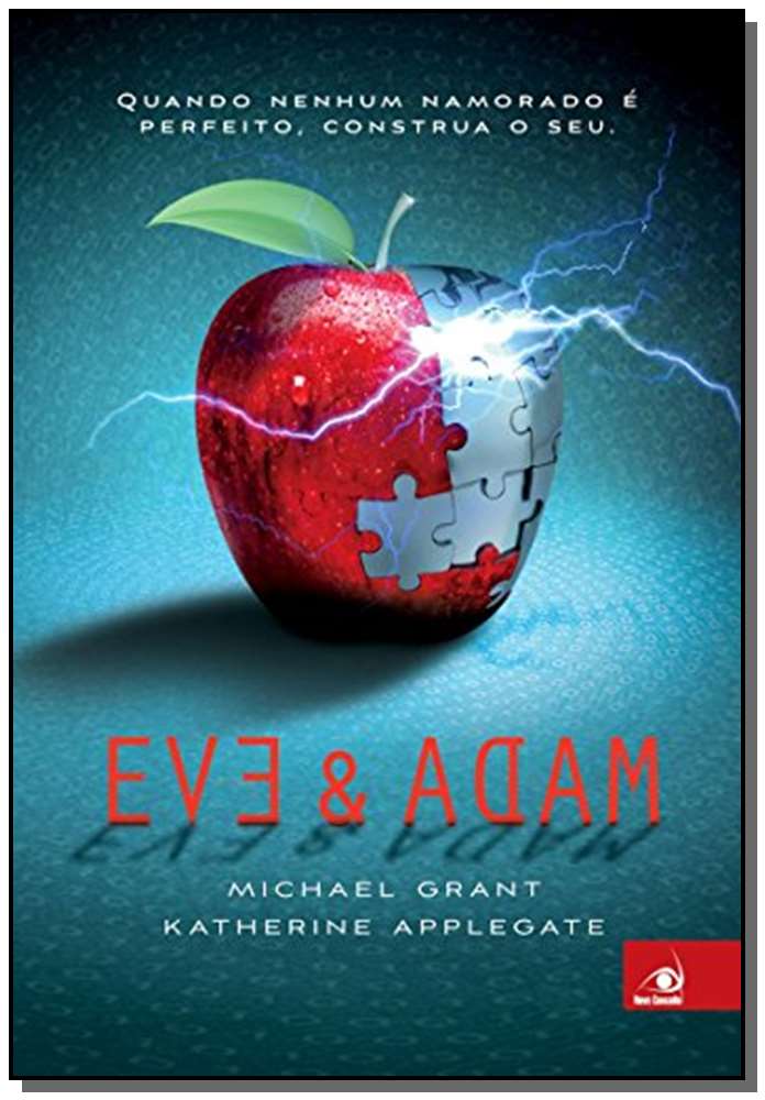 Eve e Adam - Michael Grant (Autor), Katherine Applegate (Autor)