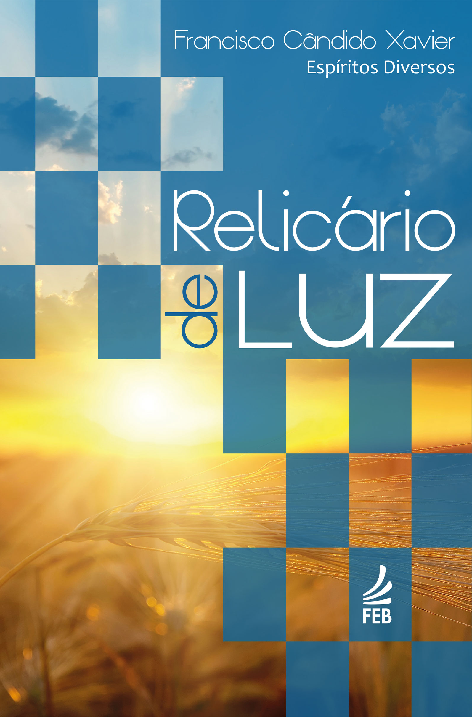 RELICARIO DE LUZ - XAVIER, CHICO