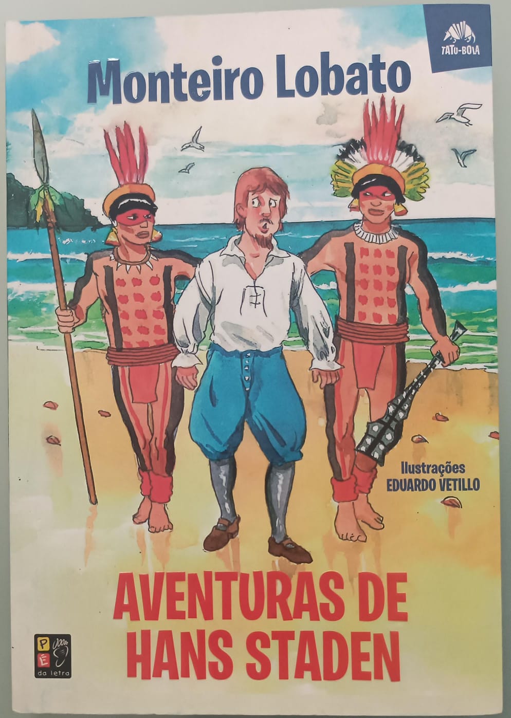 AVENTURAS DE HANS STADEN - (PE DA LETRA) - LOBATO, MONTEIRO