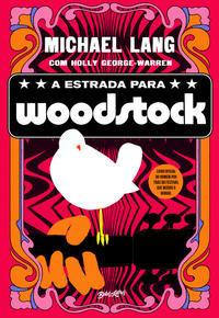 ESTRADA PARA WOODSTOCK, A - LANG, MICHAEL