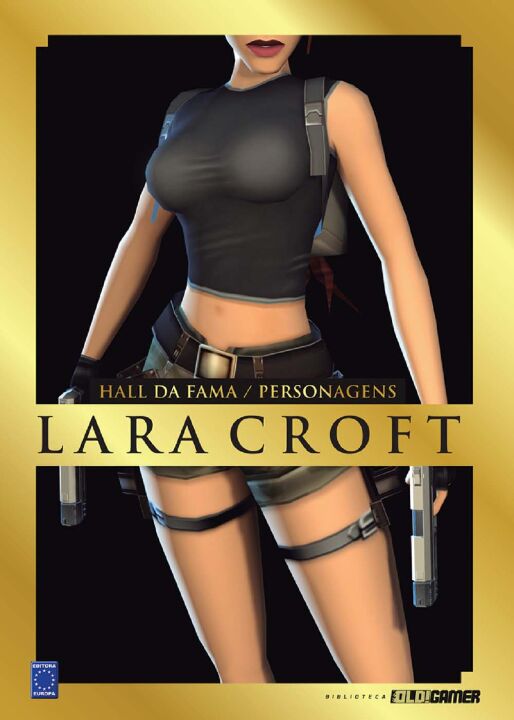 LARA CROFT - COLECAO OLD!GAMER HALL DA FAMA - EDITORA EUROPA