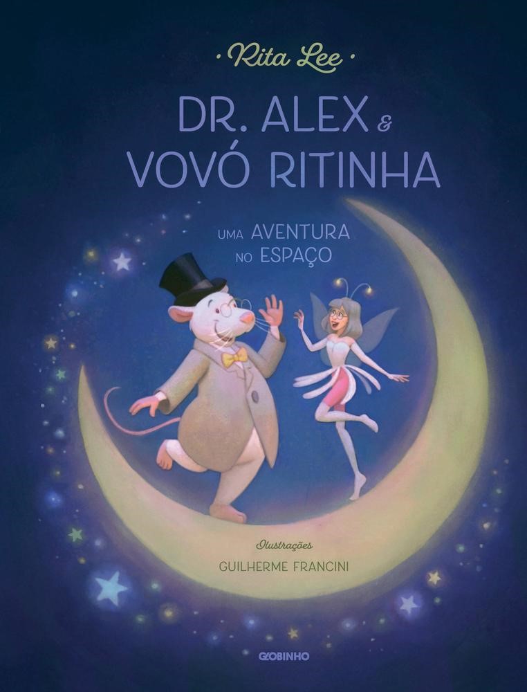 DR. ALEX E VOVO RITINHA: UMA AVENTURA NO ESPACO - LEE, RITA