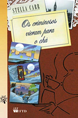 CRIMINOSOS VIERAM PARA O CHA/REN (UM SUSTO.), OS - STELLA CARR