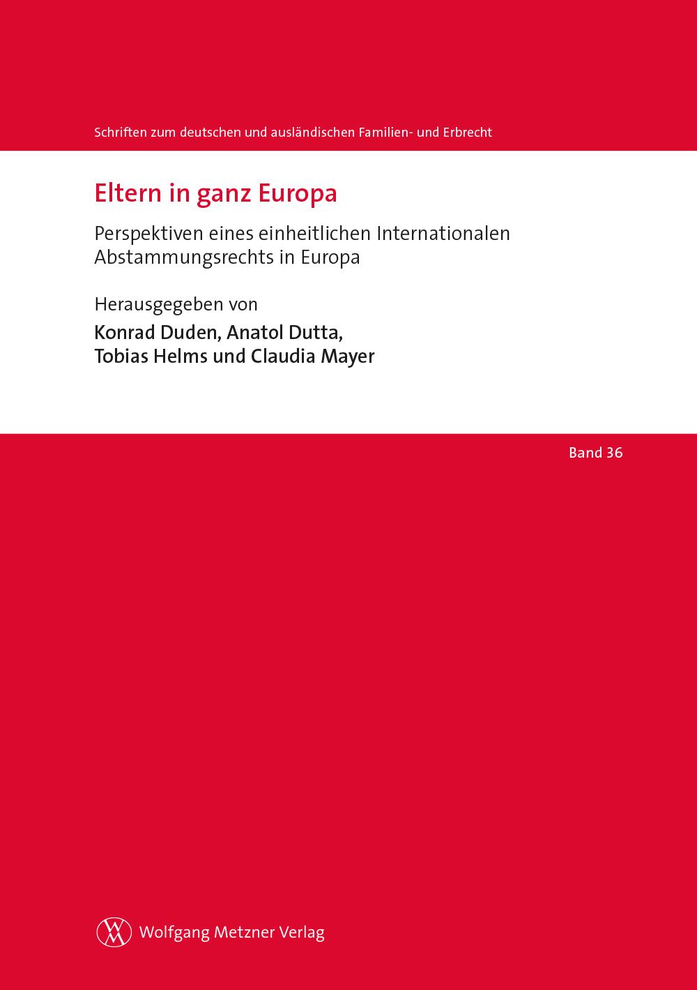 Eltern in ganz Europa | Perspektiven eines einheitlichen Internationalen Abstammungsrechts in Europa - Konrad Duden