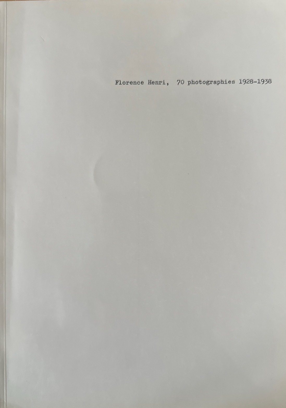 Florence Henri: 70 photographies 1928-1938 - Henri, Florence