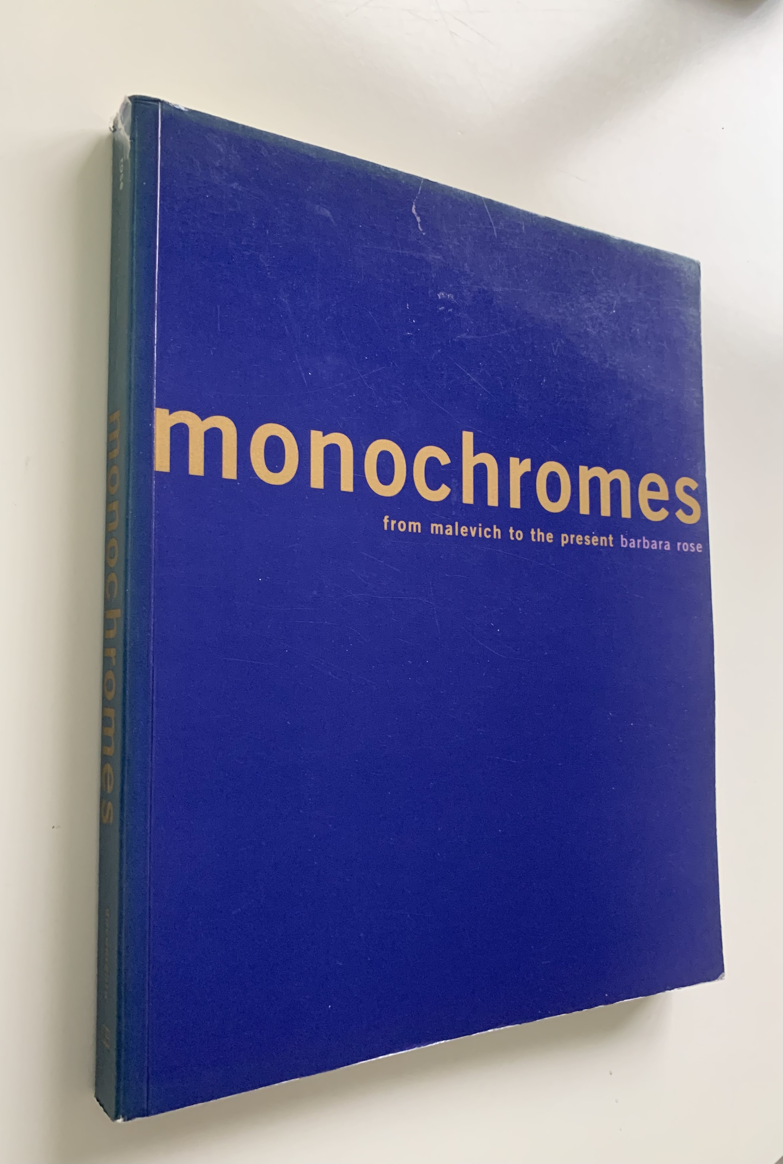 Monochromes from Malevich to the Present. - VARAS, Valeria., & RISPA, Paul. (Editors).