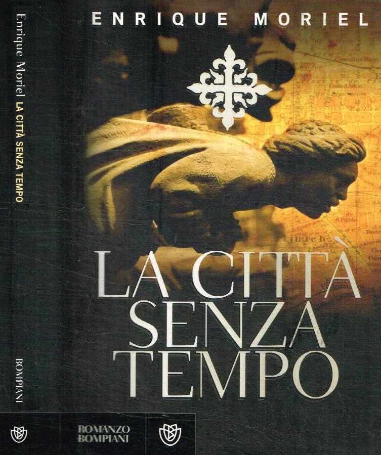La città senza tempo - Moriel Enrique