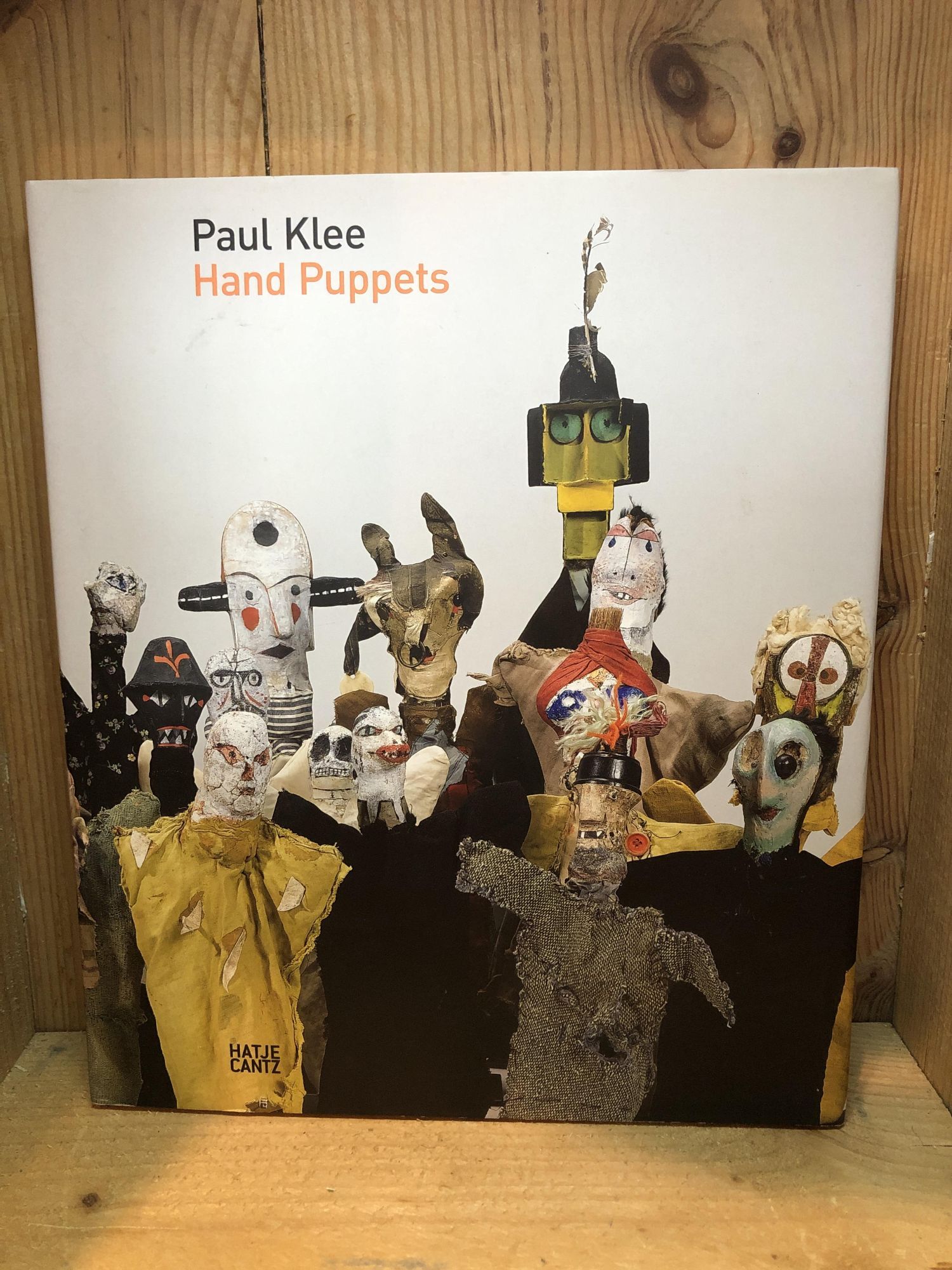 Paul Klee, Hand Puppets: Fine Hardcover First Edition. | BEACON BOOKS