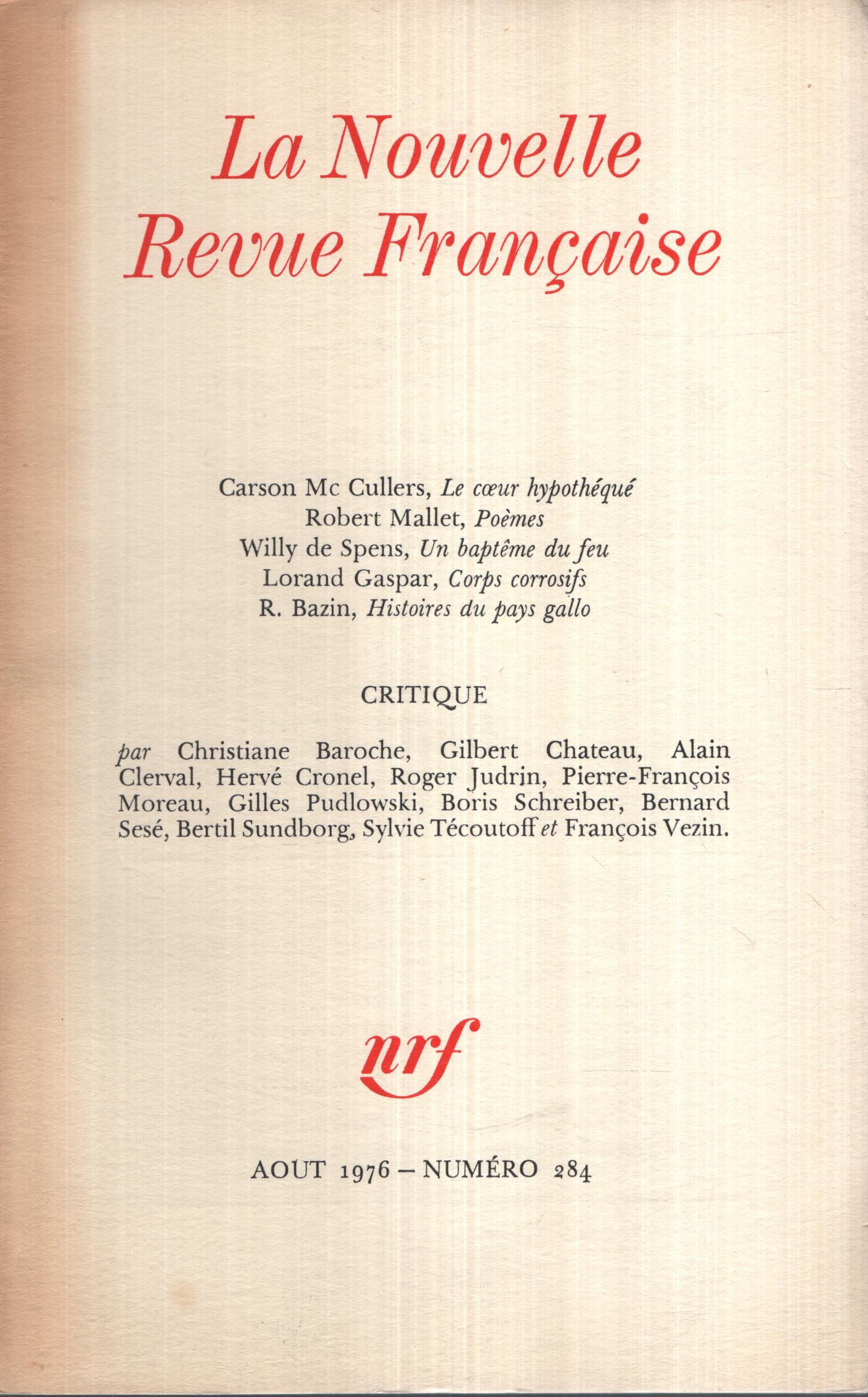 La Nouvelle Revue Française Août 1976 N° 284 Carson McCullers, Robert Mallet, Willy de Spens, Lorand Gaspar, R. Bazin, François Vezin, Sylvie Técouto