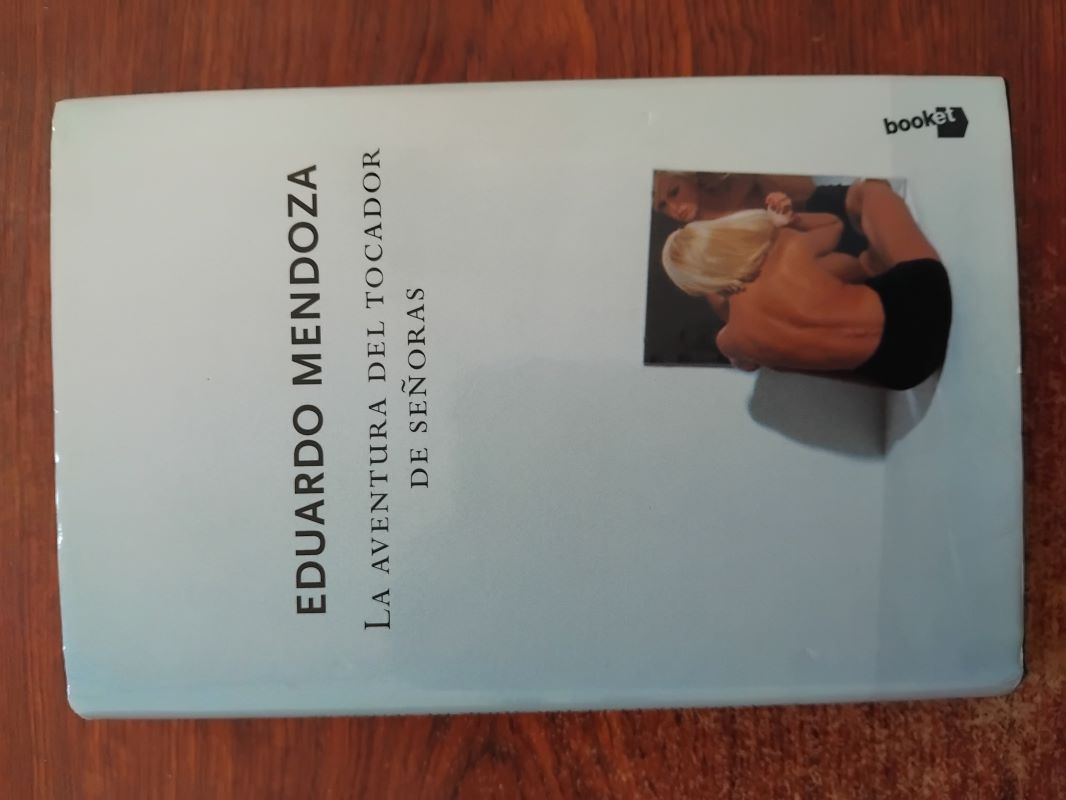 La aventura del tocador de señoras Eduardo Mendoza [Usado - Bueno] [Tapa dura]