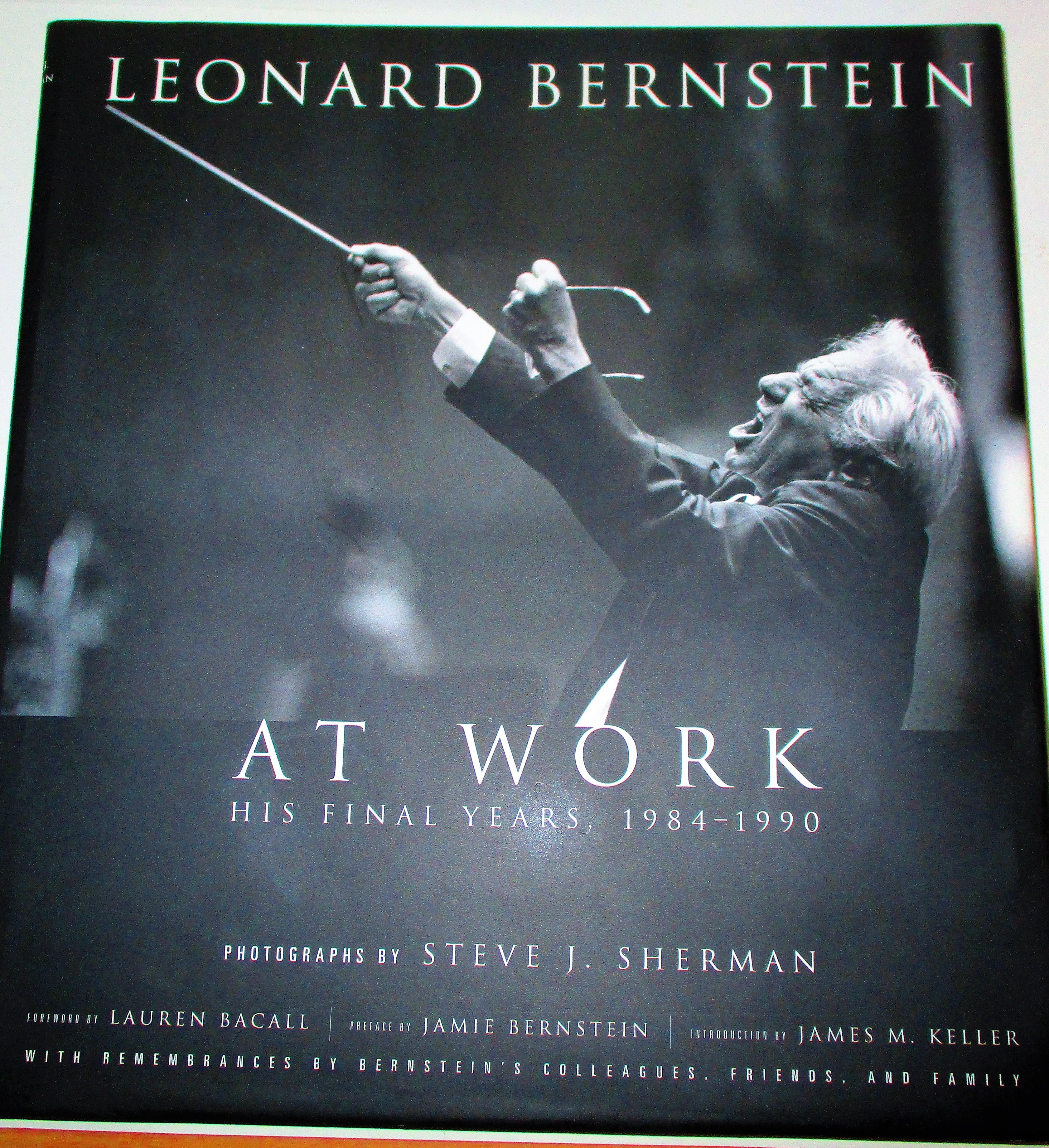 BERNSTEINの本 Leonard Bernstein At Work, His Final Years, 1984-1990 by Steve J
