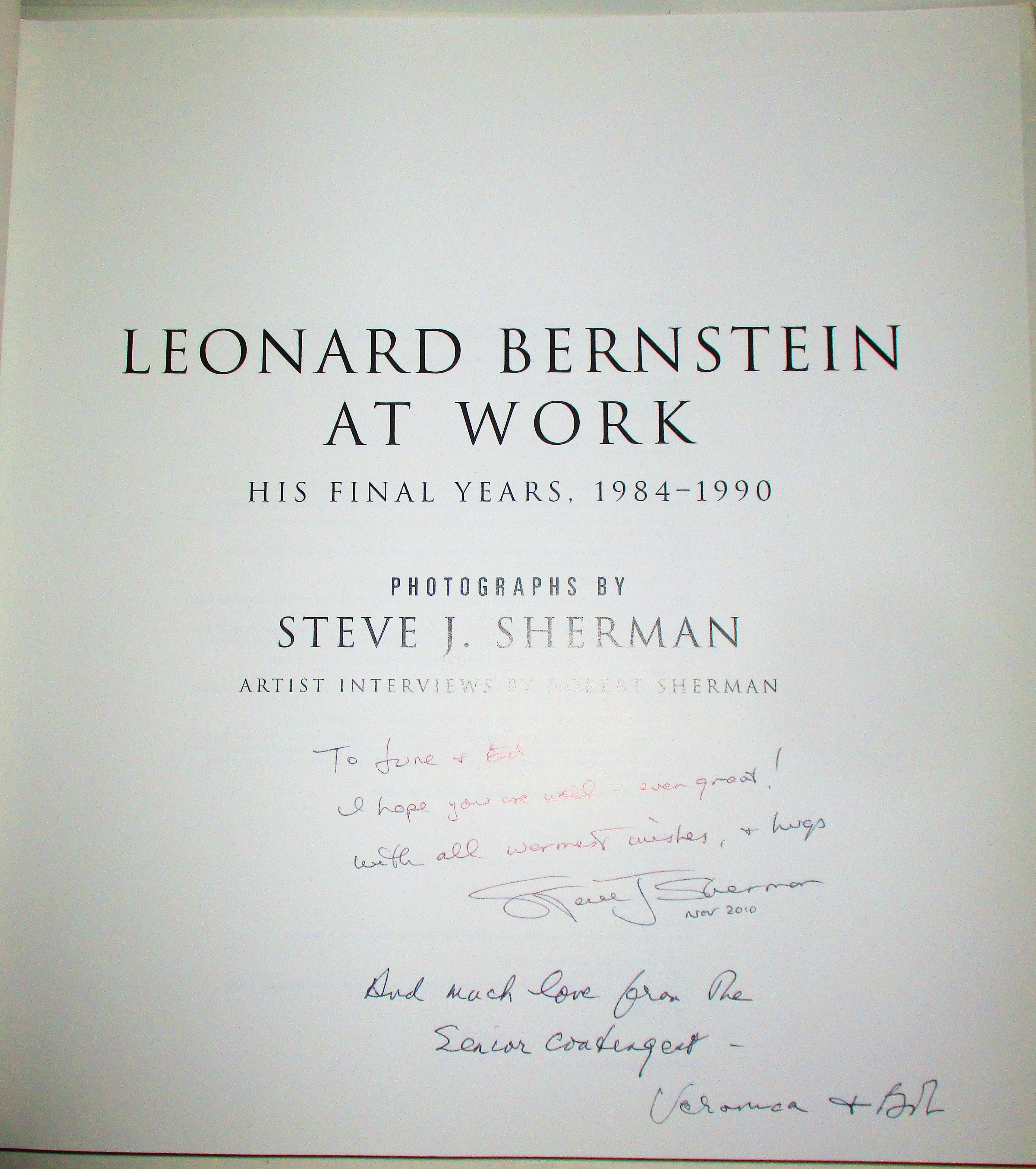 Leonard Bernstein At Work, His Final Years, 1984-1990 by Steve J