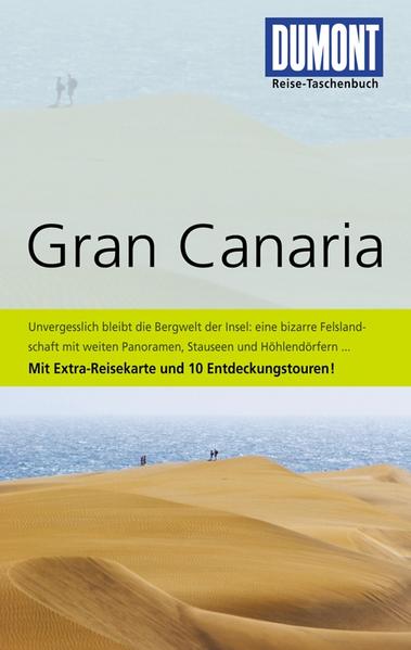 DuMont Reise-Taschenbuch Reiseführer Gran Canaria: Mit 10 Entdeckungstouren - Gawin, Izabella