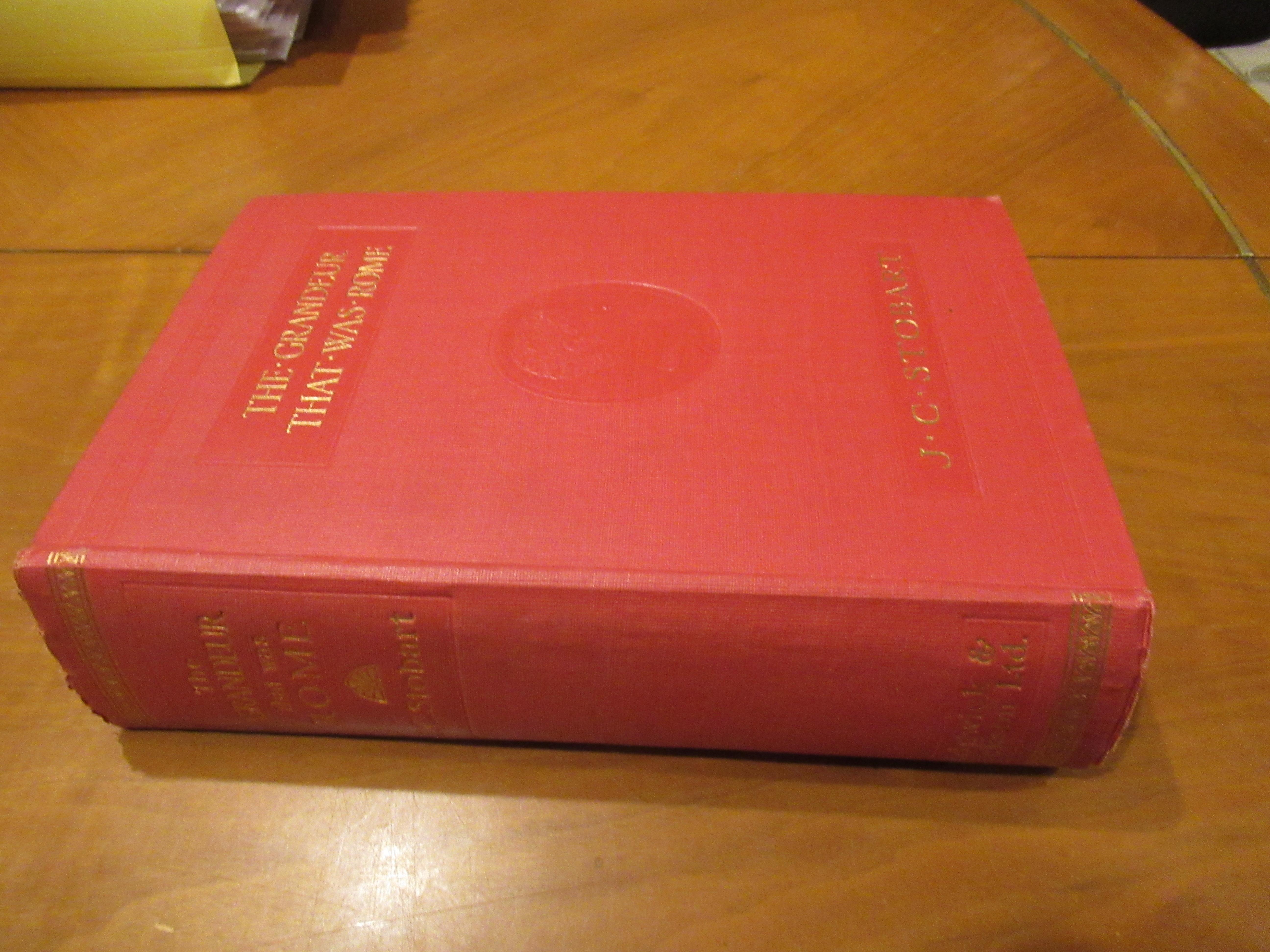 The Grandeur That Was Rome: A Survey Of Roman Culture And Civilisation (Second Edition, Revised) Stobart, J. C. [Très bon] [Couverture rigide]