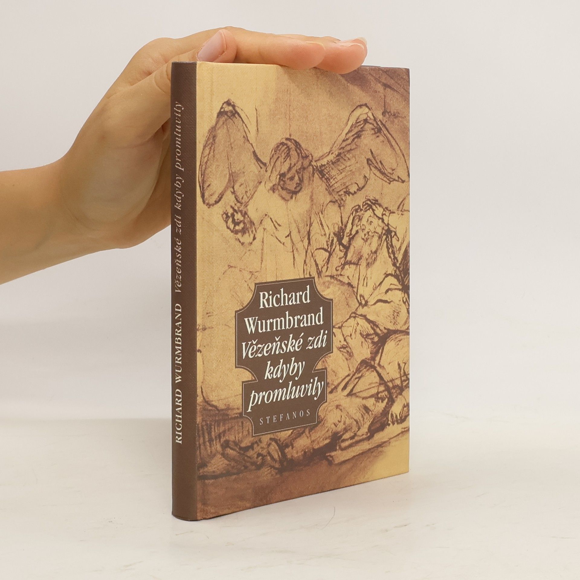 Vezenske zdi kdyby promluvily - Richard Wurmbrand