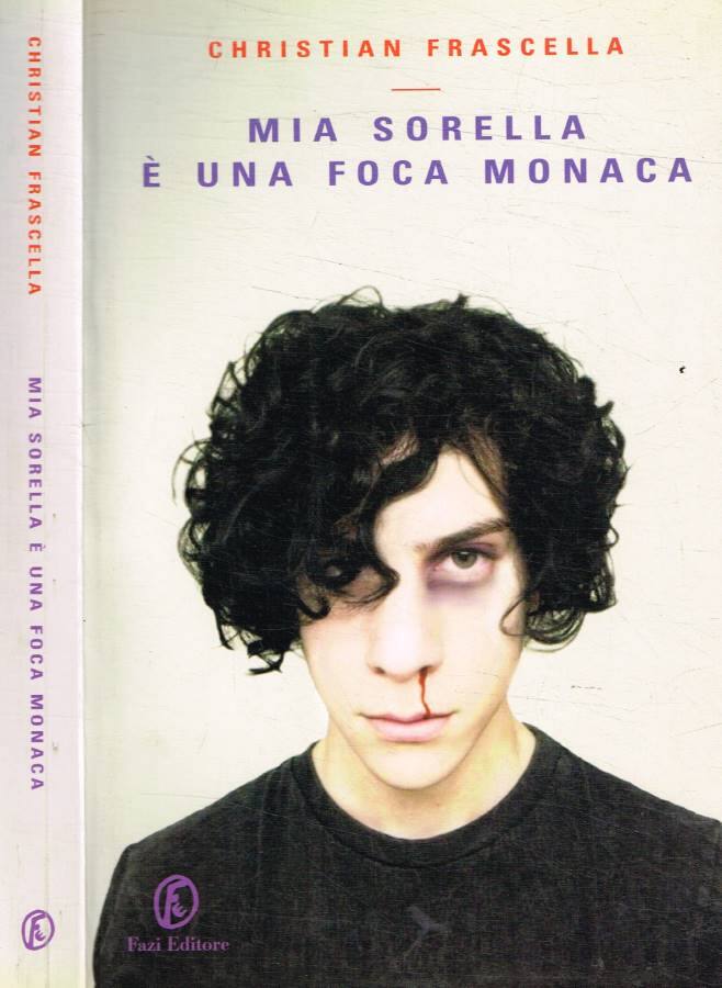 Mia sorella è una foca monaca - Frascella Christian