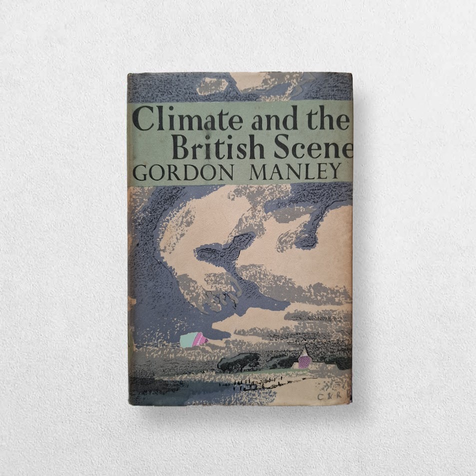 NEW NATURALIST: 22: Climate And The British Scene by Manley, Gordon ...