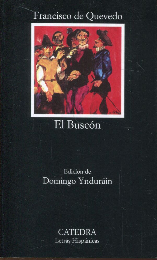 El Buscón (La vida del Buscón llamado Don Pablos) de Quevedo, Francisco ...