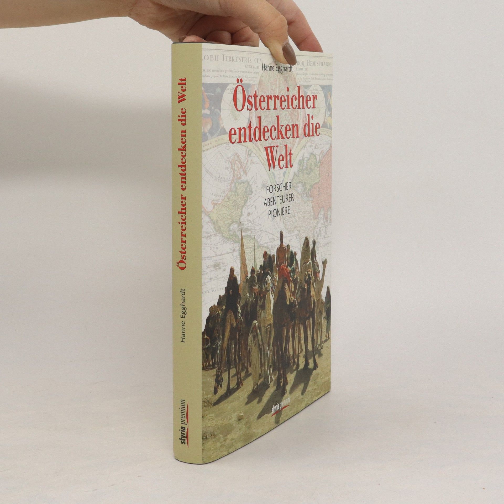 Osterreicher entdecken die Welt - Hanne Egghardt