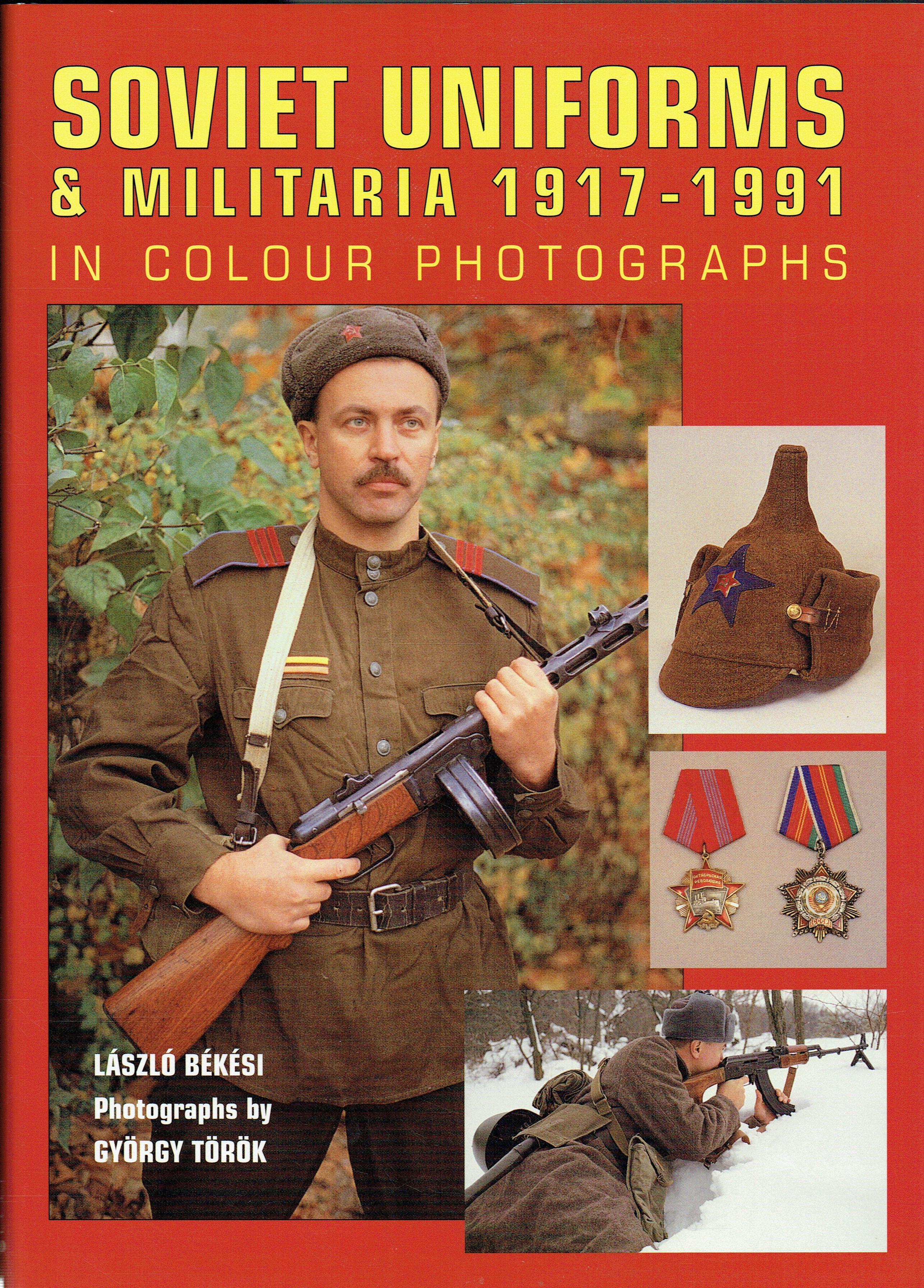 【2025最新】SNSで話題・人気の商品のおすすめアイテム 1917-1991 MILITARIA & UNIFORMS SOVIET IN PHOTOGRAPHS COLOUR 趣味・スポーツ・実用