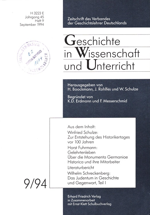 Geschichte in Wissenschaft und Unterricht GWU Jahrgang 45 Heft 9/1994 Zeitschrift des Verbandes der Geschichtslehrer Deutschlands - Schulze, Winfried, Horst Fuhrmann Wilhelm Schreckenberg u. a.
