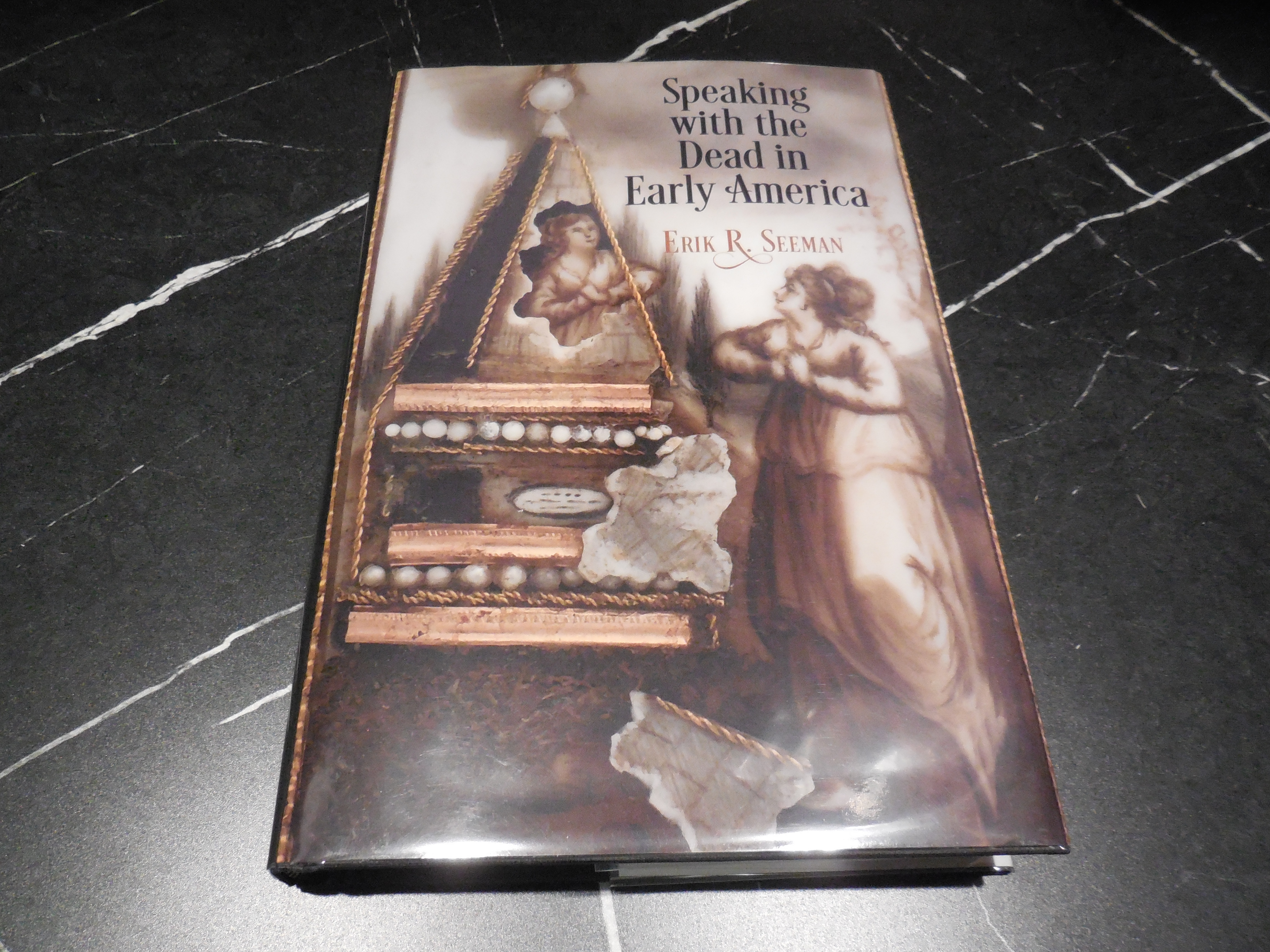 Speaking with the Dead in Early America (Early American Studies) by ...