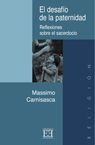 EL DESAFÍO DE LA PATERNIDAD. REFLEXIONES SOBRE EL SACERDOCIO - CAMISASCA, MASSIMO