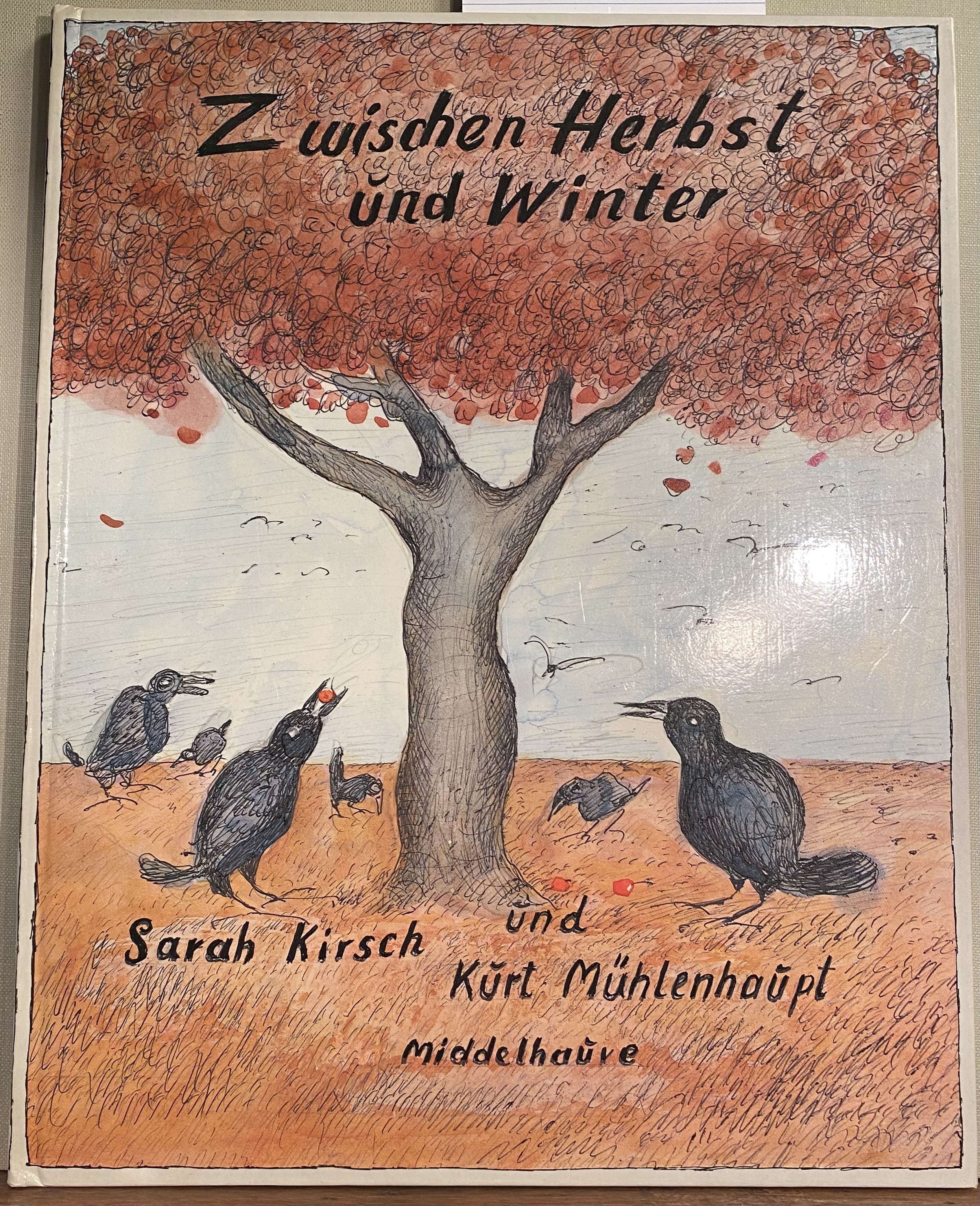 [Signed] [First Edition] Zwischen Herbst und Winter. Eines von 3000 (2156) signierten Exemplaren Von Sarah Kirsch signiert und von Kurt Mühlenhaupt