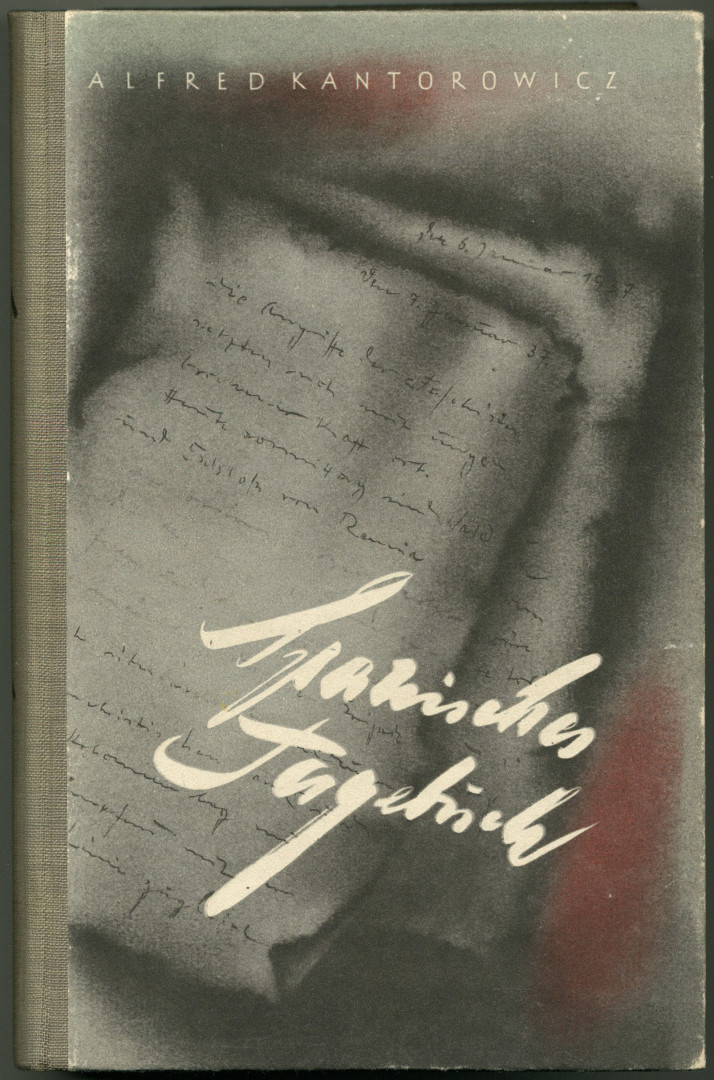 Spanisches Tagebuch. - Kantorowicz, Alfred