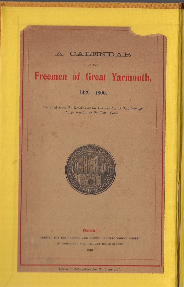 A Calendar of the Freemen of Great Yarmouth, 1429-1800 Anon [Used - Very good] [Hardcover]