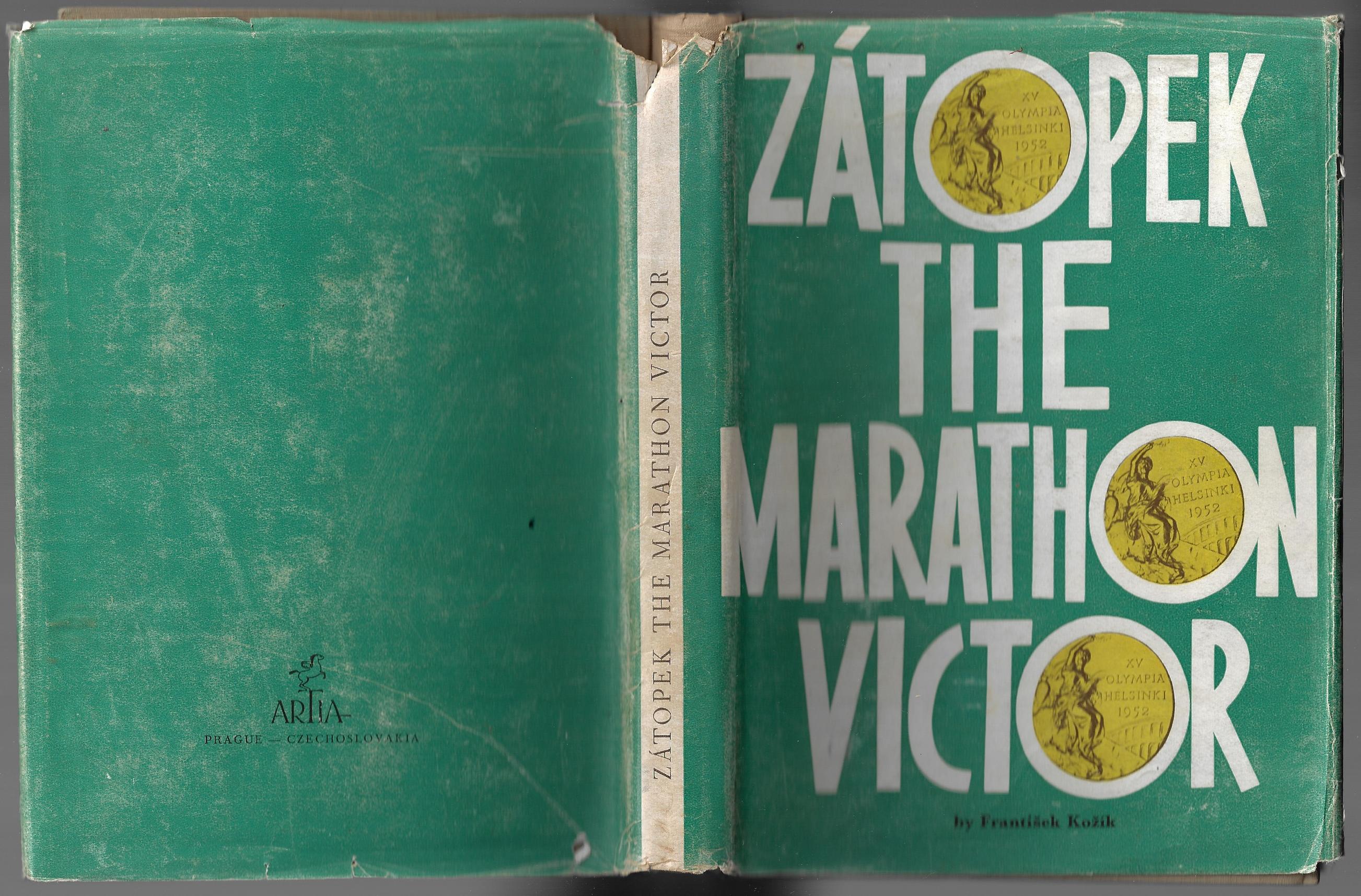 Zatopek The Marathon Victor. A reportage of the world's greatest long-distance runner. Kozik, Frantisek. [Satisfaisant] [Couverture rigide]