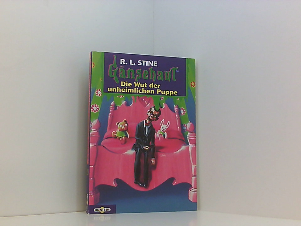 Die Wut der unheimlichen Puppe: Gänsehaut Band 21 Bd. 21. Die Wut der unheimlichen Puppe : [nach den Regeln der Rechtschreibreform] - Stine, R. L. und Günter W. Kienitz