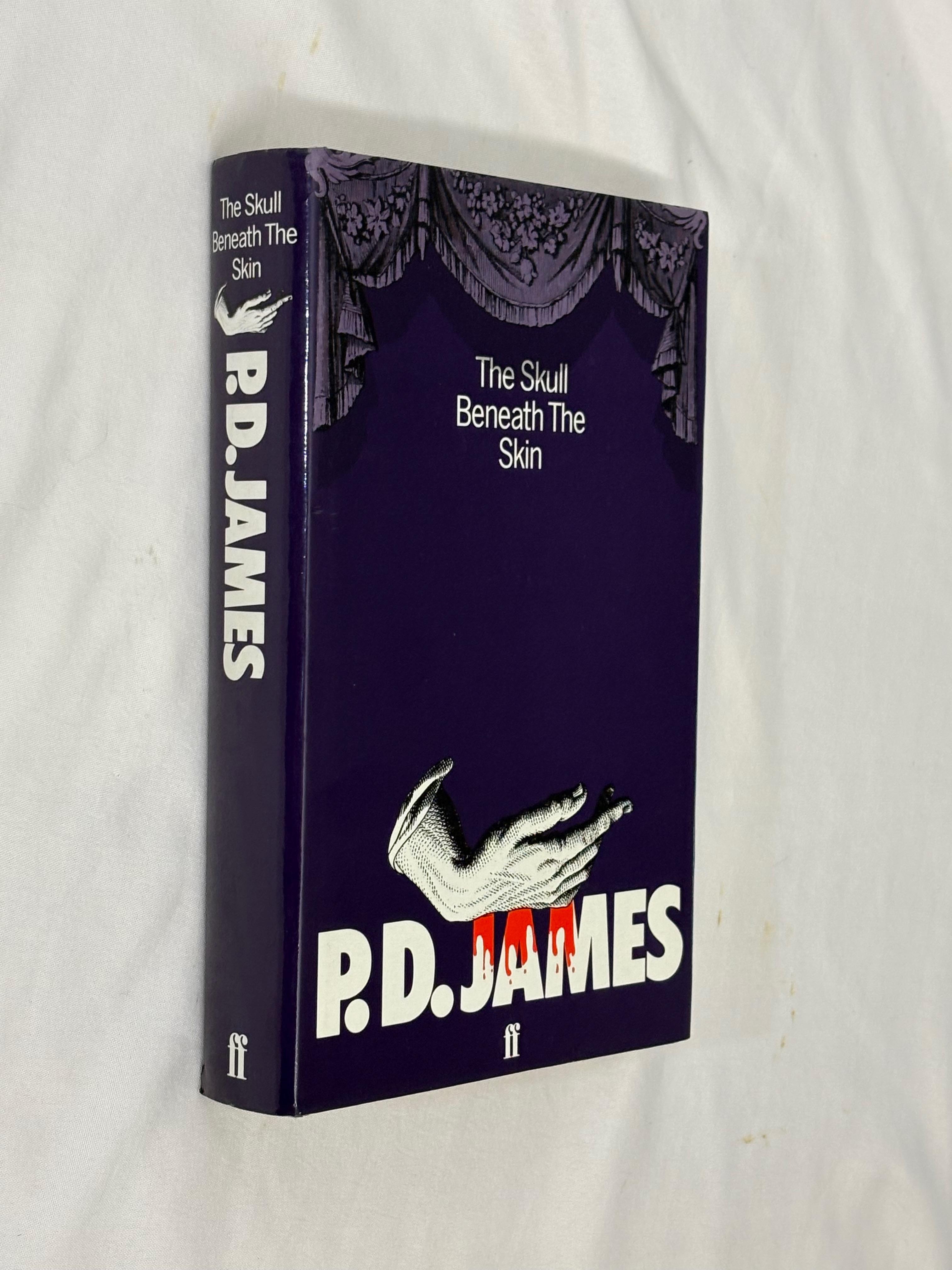 The Skull Beneath the Skin SIGNED by P D James: Fine Hardback