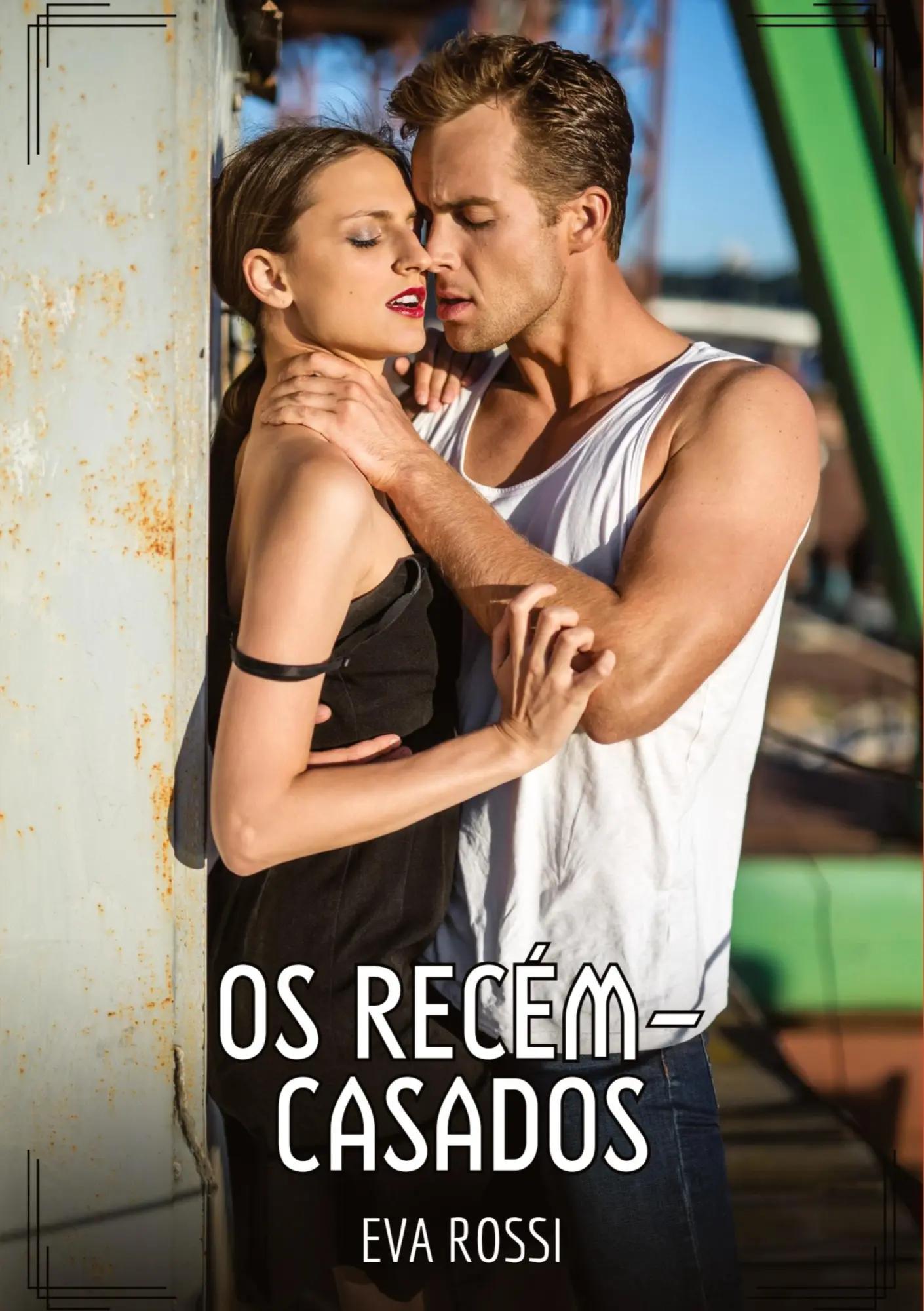 Os recém-casados | Contos de Sexo Explícito para Adultos - Eva Rossi