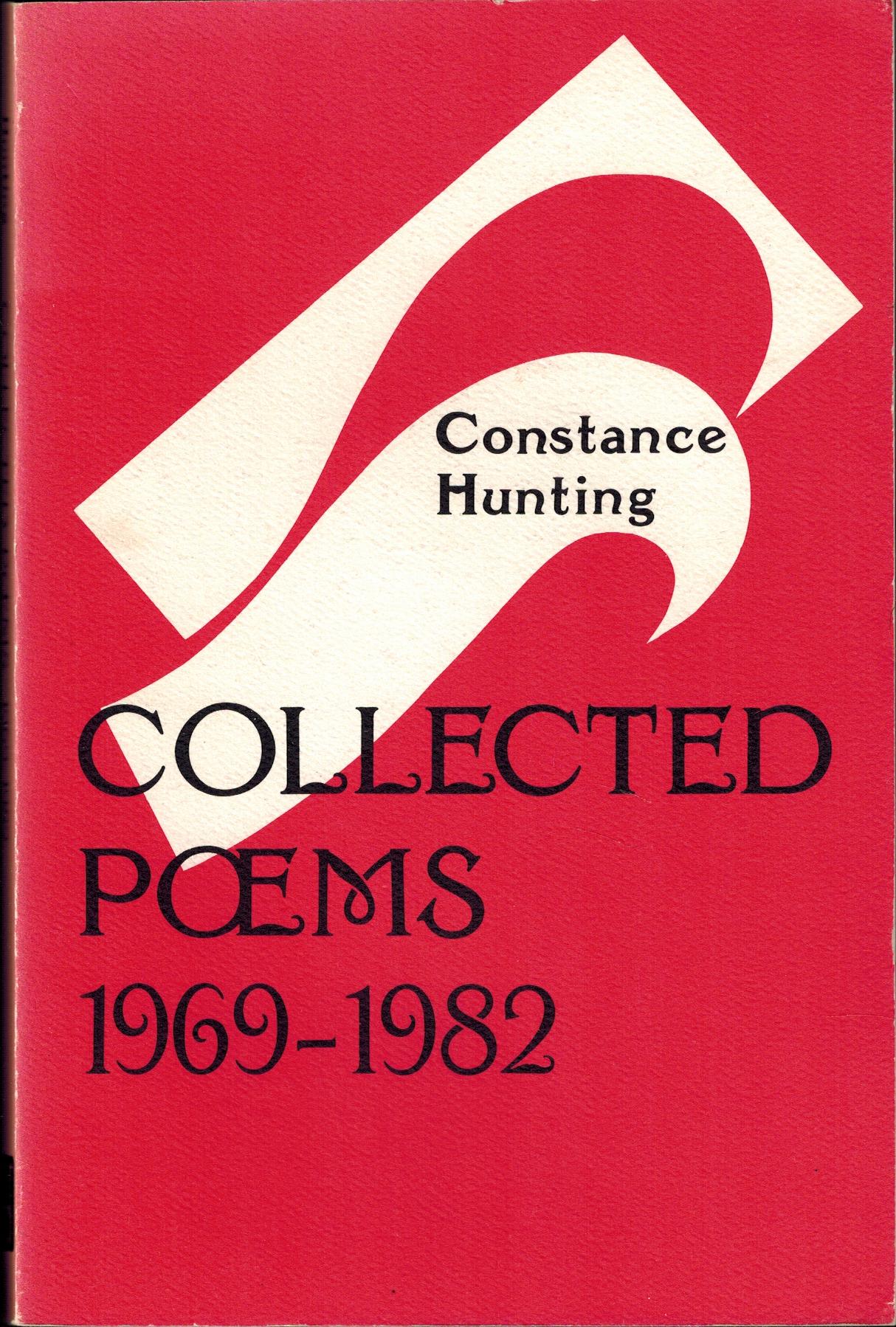 Collected Poems 1969-1982 by Constance Hunting: Very Good Soft cover ...