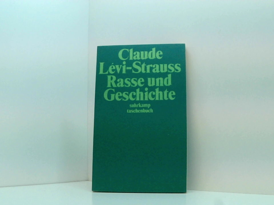 Rasse und Geschichte Claude Lévi-Strauss. Aus d. Franz. von Traugott ...