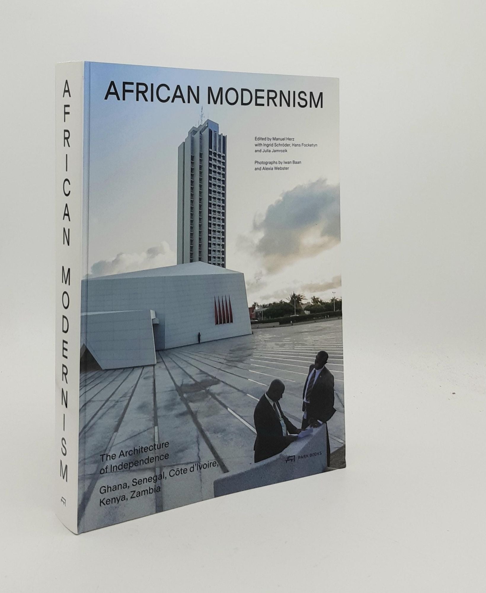 AFRICAN MODERNISM The Architecture of Independence Ghana Senegal Cote D ...