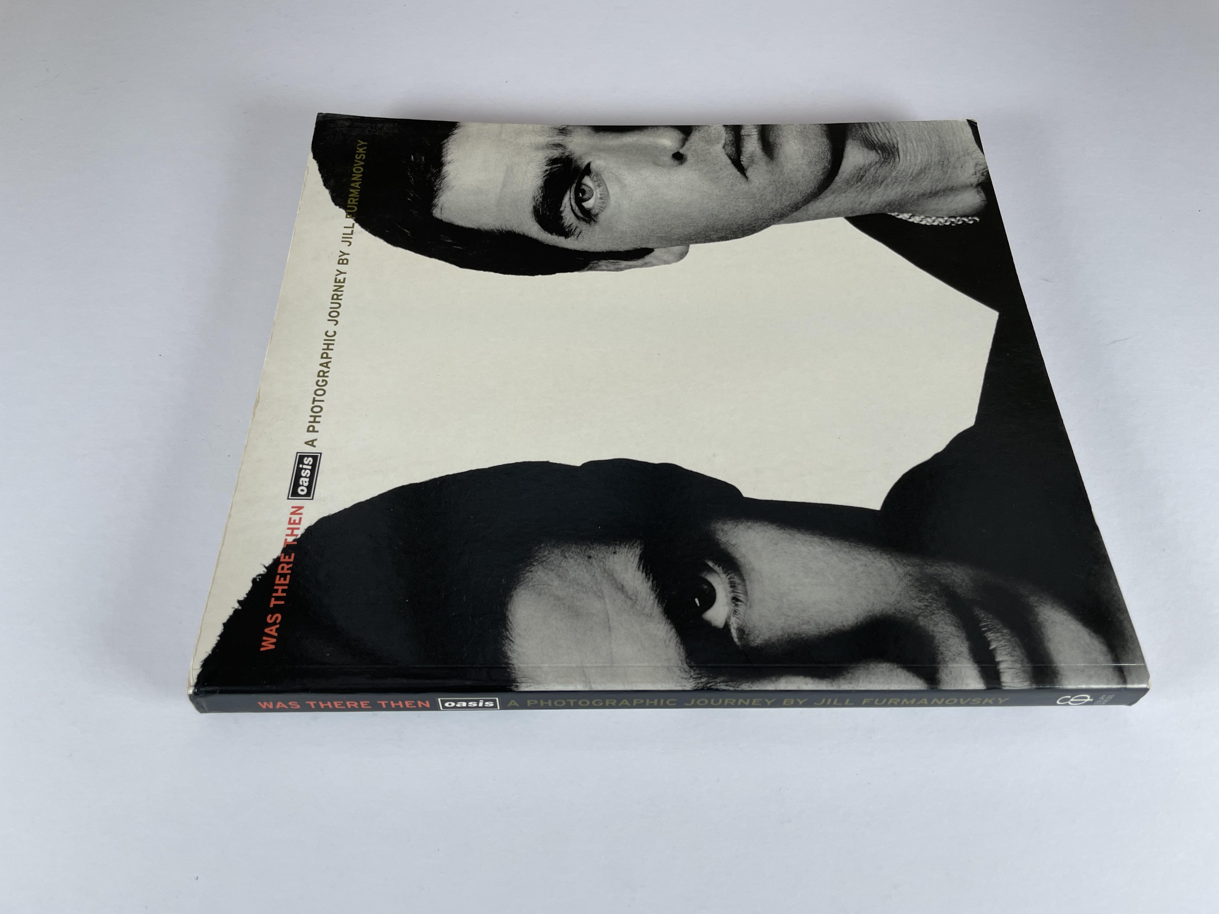 Was There Then Oasis A Photographic Journey by Furmanovsky, J 