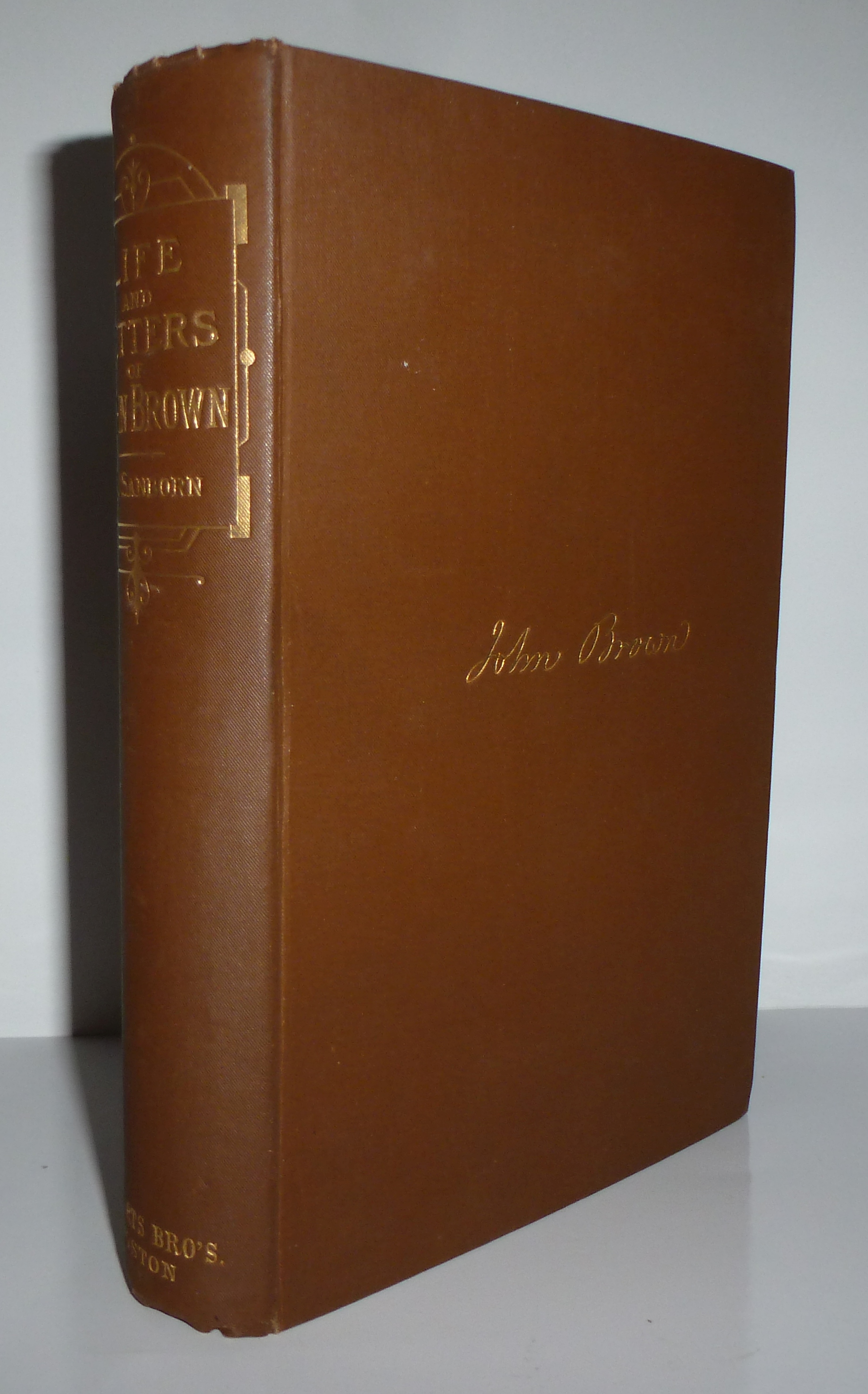 The Life and Letters of John Brown by Brown John; Sanborn, F. B. edited ...