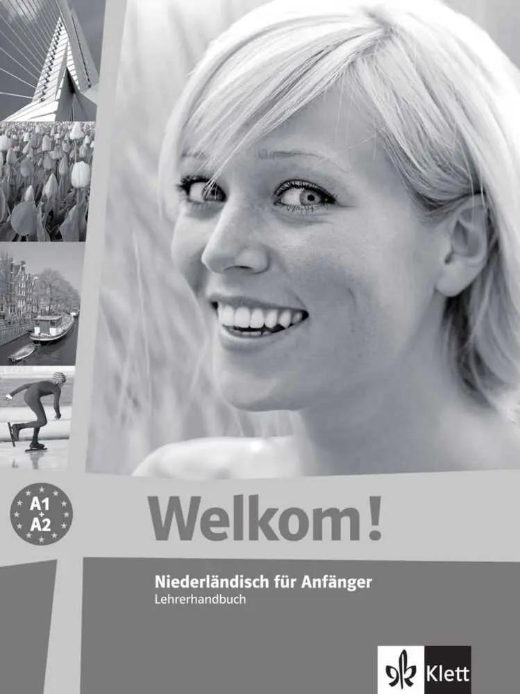 Welkom! A1-A2 | Niederländisch für Anfänger. Unterrichtshandbuch, Welkom! neu, Niederländisch für Anfänger und Fortgeschrittene - Doris Abitzsch