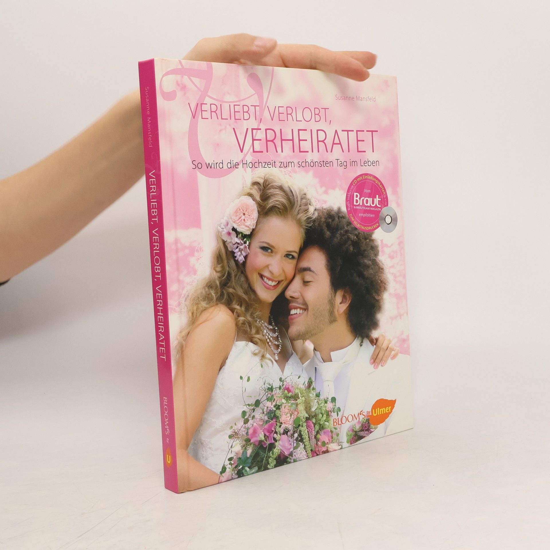 Verliebt, verlobt, verheiratet: So wird die Hochzeit zum schönsten Tag im Leben - Susanne Mansfeld