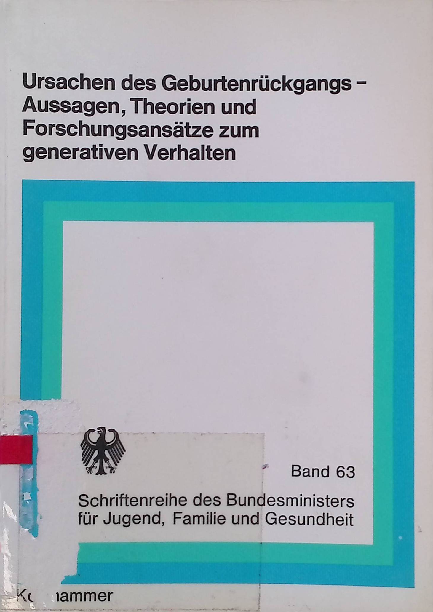 Ursachen des Geburtenrückgangs, Aussagen, Theorien und Forschungsansätze zum generativen Verhalten : Dokumentation von d. Jahrestagung 1978 d. Dt. Ges. für Bevölkerungswiss. e.V. Schriftenreihe des Bundesministers für Jugend, Familie und Gesundheit ; Bd. 63 - Schwarz, Karl