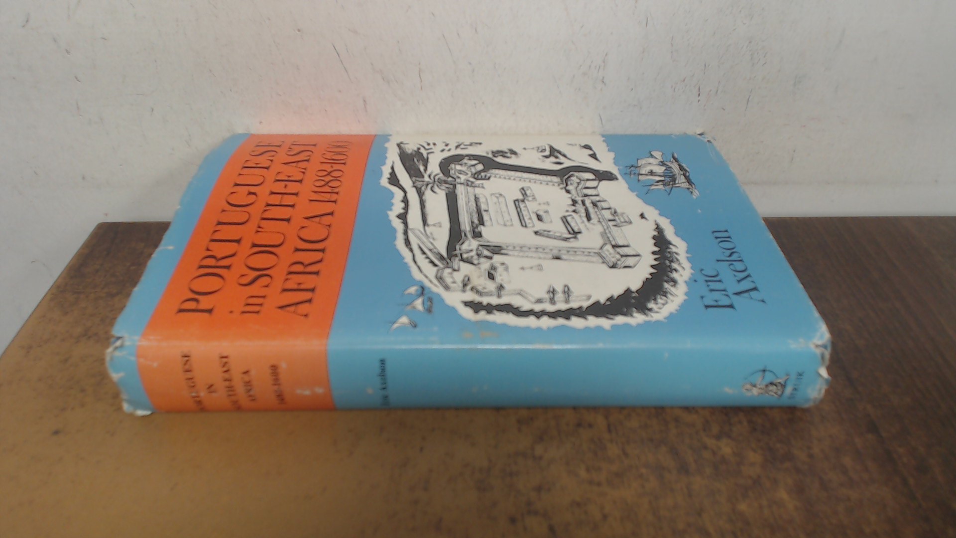 Portuguese in South-East Africa 1488-1600 by Eric Axelson: Good (1973 ...