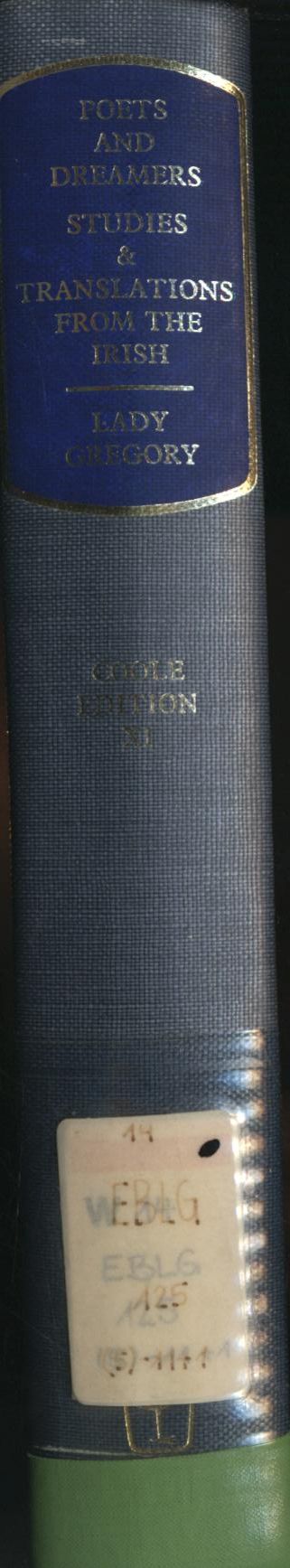 Poets and Dreamers: Studies and Translations from the Irish by Lady Gregory - Gregory, Isabella Augusta, T. R. Henn und Douglas Hyde